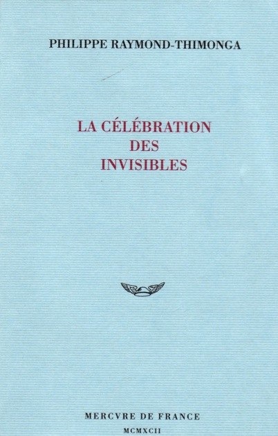 La Clbration des inisibles